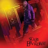 Scars On Broadway - Scars On Broadway