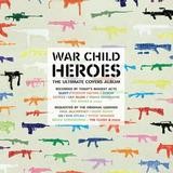 Various Artists - War Child - Heroes Vol. 1