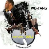 Wu-Tang Clan - Return Of The Wu