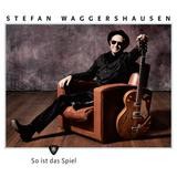 Stefan Waggershausen - So Ist Das Spiel