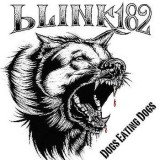 Blink 182 - Dogs Eating Dogs