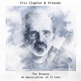 Eric Clapton & Friends - The Breeze - An Appreciation of JJ Cale
