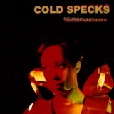 Cold Specks - Neuroplasticity