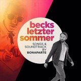 Bonaparte - Becks Letzter Sommer (Songs & Soundtrack)