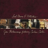 John Mellencamp featuring Carlene Carter - Sad Clowns & Hillbillies