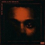 The Weeknd - My Dear Melancholy