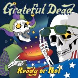 The Grateful Dead - Ready Or Not