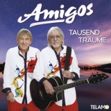 Amigos - Tausend Träume
