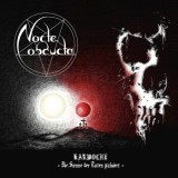 Nocte Obducta - Karwoche - Die Sonne Der Toten Pulsiert