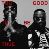 Rick Ross & Meek Mill - Too Good To Be True