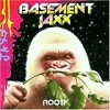 Basement Jaxx - Rooty