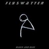 Flyswatter - Black And Blue: Album-Cover