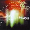 Incubus - Make Yourself