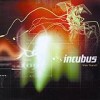 Incubus - Make Yourself