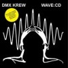 DMX Krew - Wave:CD: Album-Cover