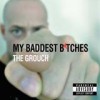 The Grouch - My Baddest Bitches: Album-Cover