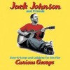 Jack Johnson And Friends - Sing-A-Long And Lullabies For The Film Curious George: Album-Cover
