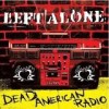 Left Alone - Dead American Radio: Album-Cover