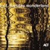E.S.T. - Tuesday Wonderland: Album-Cover