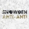 Snowden - Anti-Anti: Album-Cover