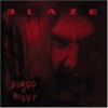 Blaze - Blood And Belief