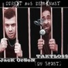 Jack Orsen und Taktloss - Direkt Aus Dem Knast (Du Spast): Album-Cover