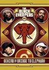 Black Eyed Peas - Behind The Bridge To Elephunk