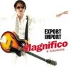 Magnifico - Export Import: Album-Cover