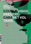 Cabaret Voltaire - Double Vision Present: Cabaret Voltaire