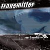 Transmitter - Pop Hooligan