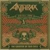 Anthrax - The Greater Of Two Evils