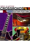 Eric Clapton - Crossroads Guitar Festival: Album-Cover