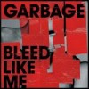 Garbage - Bleed Like Me: Album-Cover