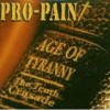 Pro Pain - Age Of Tyranny - The Tenth Crusade