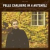 Pelle Carlberg - In A Nutshell: Album-Cover