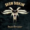 Skew Siskin - Peace Breaker: Album-Cover
