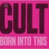 The Cult - Born Into This: Album-Cover