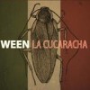 Ween - La Cucaracha: Album-Cover
