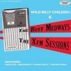 Wild Billy Childish & The Buff Medways - XFM Sessions: Album-Cover