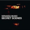 Veranda Music - Secret Scenes: Album-Cover