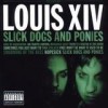 Louis XIV - Slick Dogs And Ponies: Album-Cover