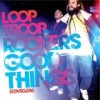 Looptroop Rockers - Good Things: Album-Cover