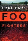 Foo Fighters - Hyde Park