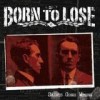 Born To Lose - Saints Gone Wrong: Album-Cover