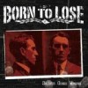 Born To Lose - Saints Gone Wrong