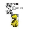 Creature With The Atom Brain - I Am The Golden Gate Bridge: Album-Cover