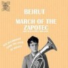 Beirut - March Of The Zapotec / Realpeople: Holland
