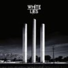 White Lies - To Lose My Life: Album-Cover