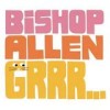 Bishop Allen - Grrr: Album-Cover