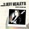 The Jeff Healey Band - Legacy: Volume One: Album-Cover